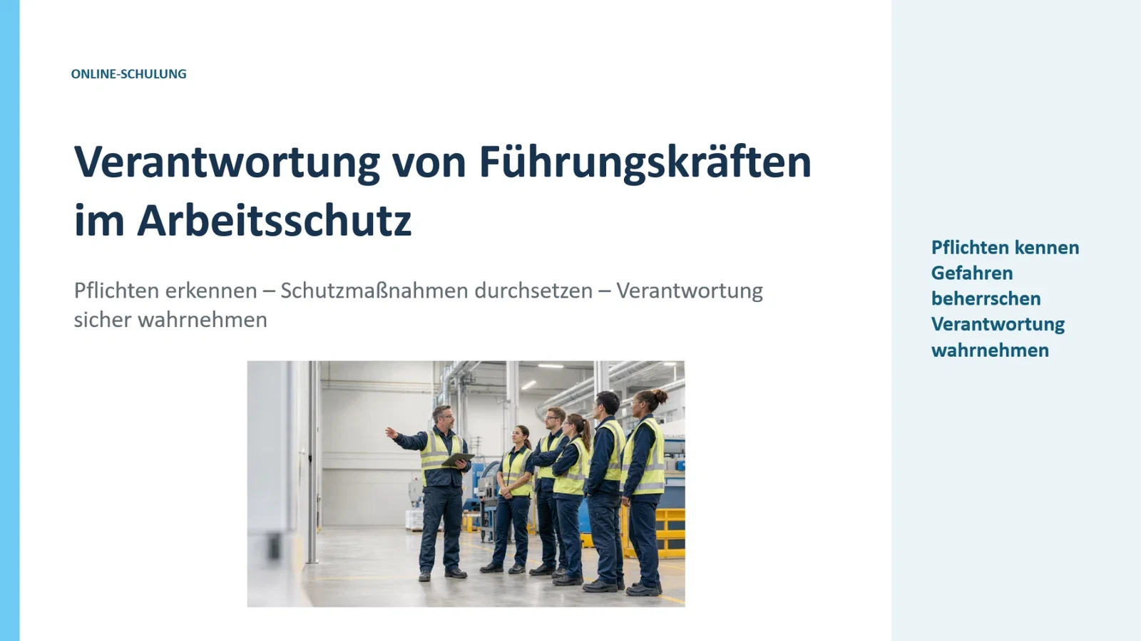 Verantwortung von Führungskräften im Arbeitsschutz