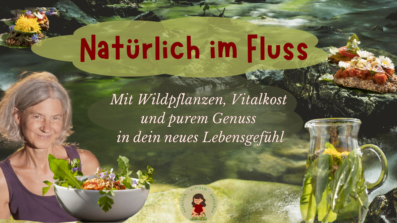 Natürlich im Fluss